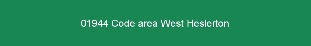 01944 area code West Heslerton